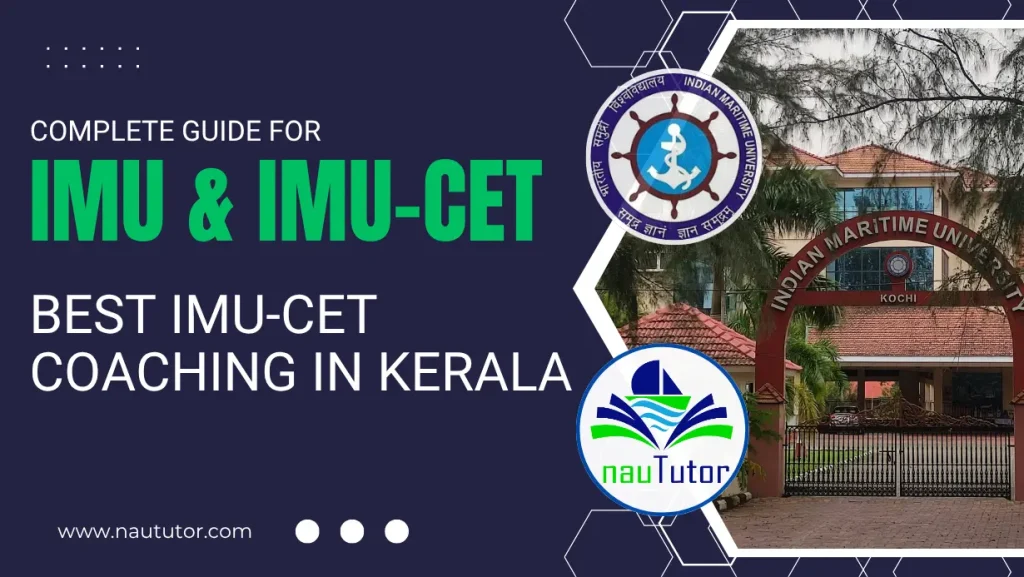Banner: Complete guide to IMU & IMU-CET Best IMU CET coaching in Kerala by NauTutor, Indian Maritime University Kochi gate in background.