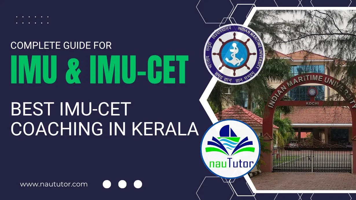 Banner: Complete guide to IMU & IMU-CET Best IMU CET coaching in Kerala by NauTutor, Indian Maritime University Kochi gate in background.